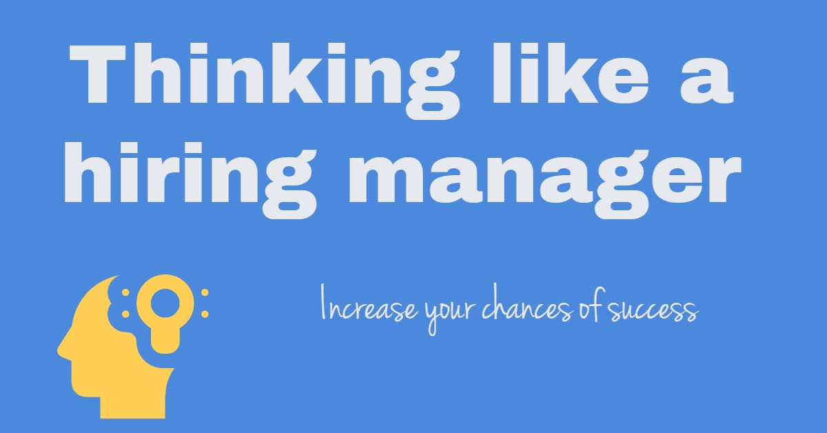 Thinking like a hiring manager – thriving-forward